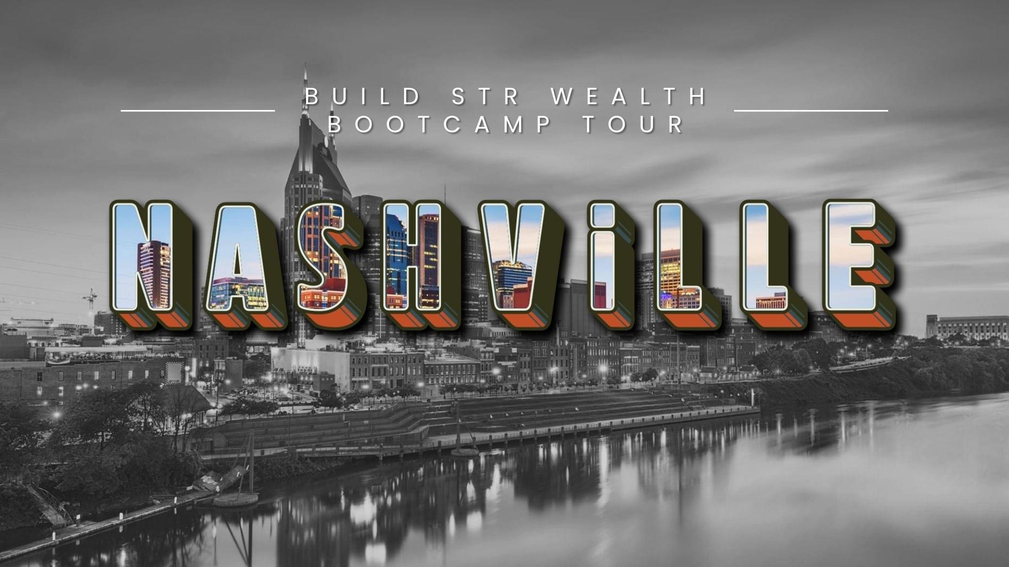 Build STR Wealth Bootcamp Tour Nashville